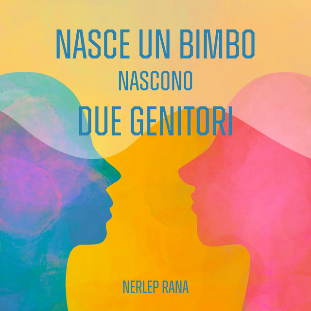 Copertina del podcast Nasce un bimbo, nascono due genitori